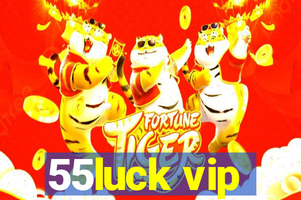 55luck vip