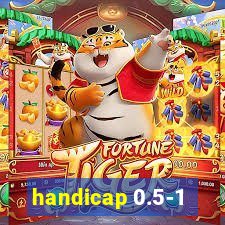 handicap 0.5-1