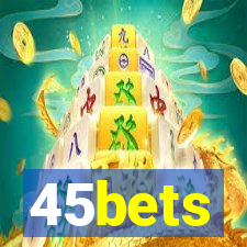 45bets