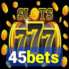 45bets