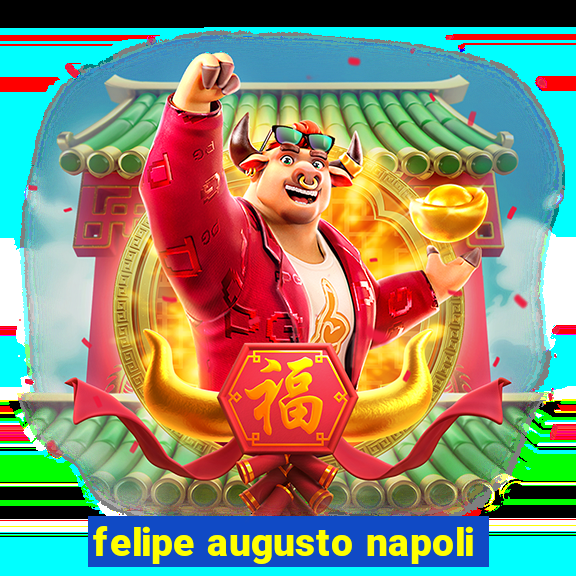 felipe augusto napoli