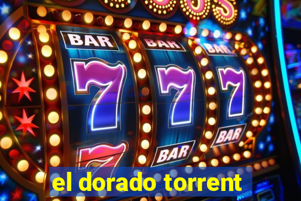 el dorado torrent