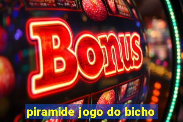 piramide jogo do bicho