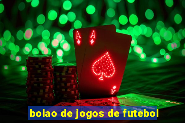 bolao de jogos de futebol