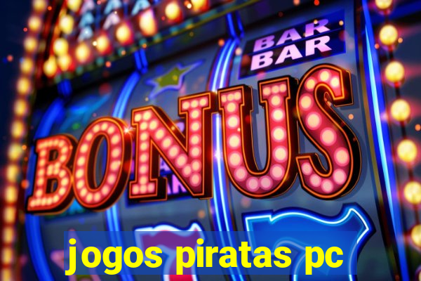 jogos piratas pc