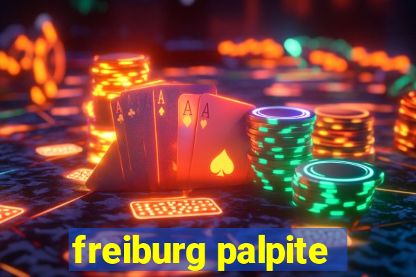 freiburg palpite