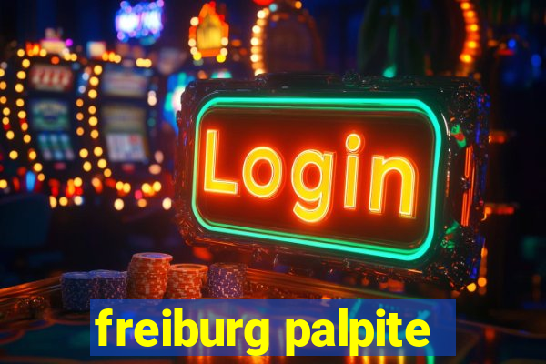 freiburg palpite