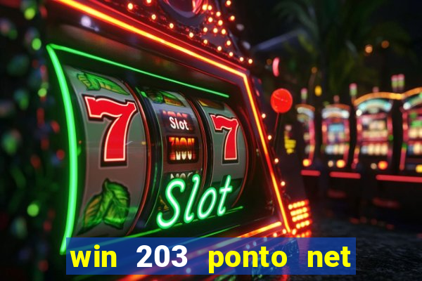 win 203 ponto net jogo download