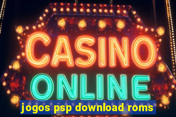 jogos psp download roms