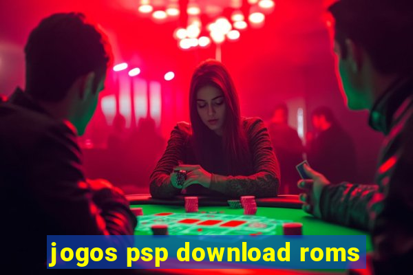 jogos psp download roms