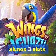 alunos 3 slots