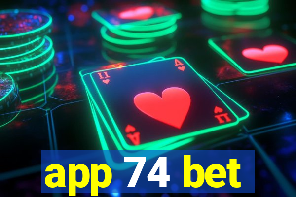 app 74 bet