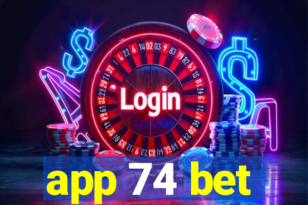 app 74 bet