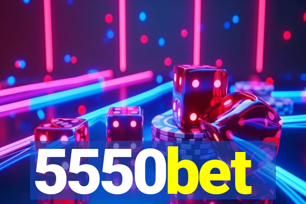 5550bet