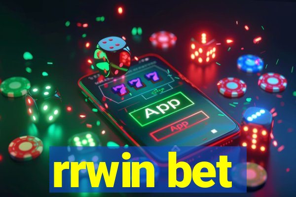 rrwin bet