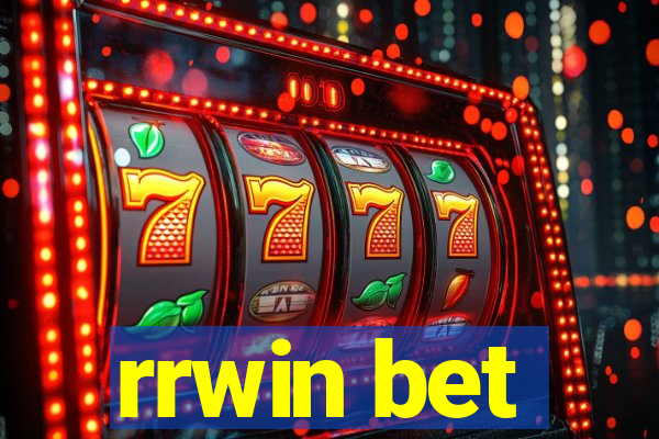 rrwin bet