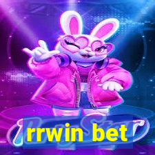 rrwin bet