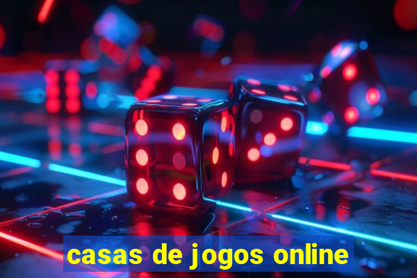 casas de jogos online