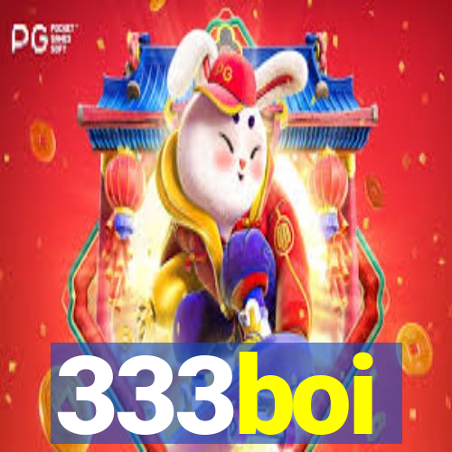 333boi