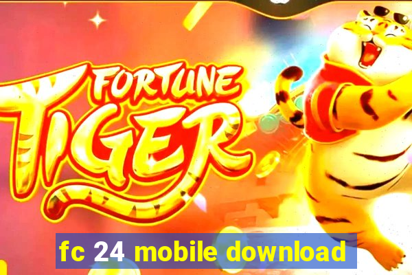 fc 24 mobile download