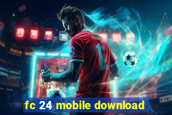 fc 24 mobile download