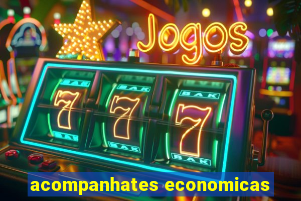 acompanhates economicas