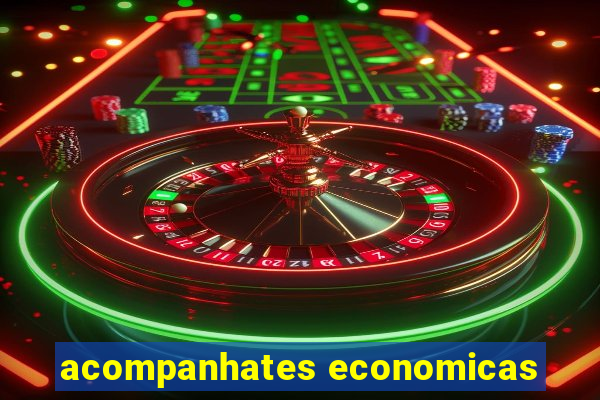 acompanhates economicas