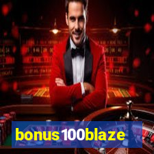 bonus100blaze