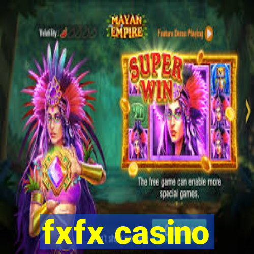 fxfx casino