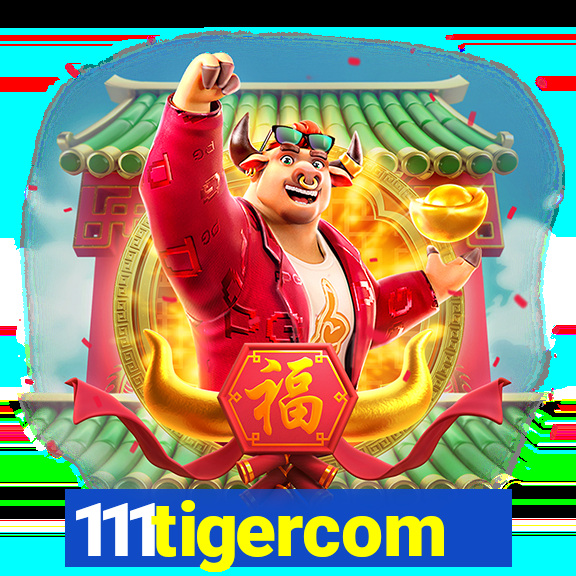 111tigercom