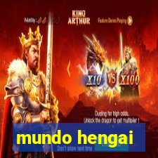 mundo hengai