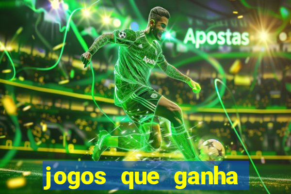 jogos que ganha dinheiro ao se cadastrar