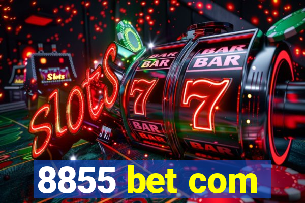 8855 bet com