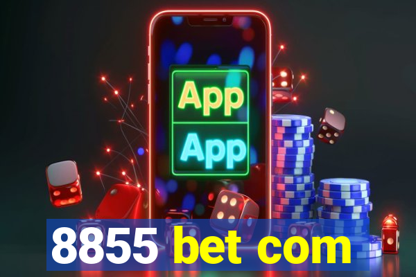 8855 bet com