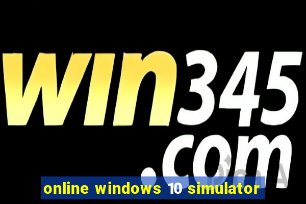 online windows 10 simulator