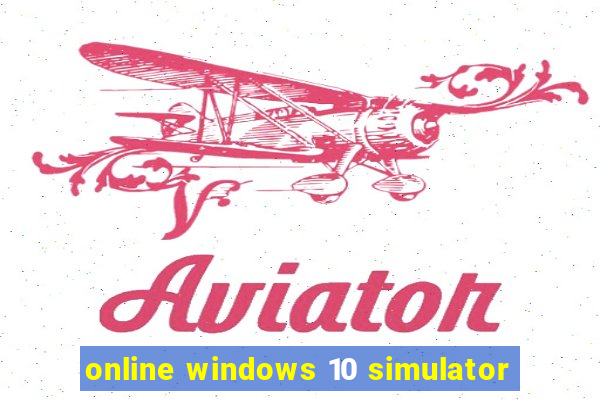 online windows 10 simulator