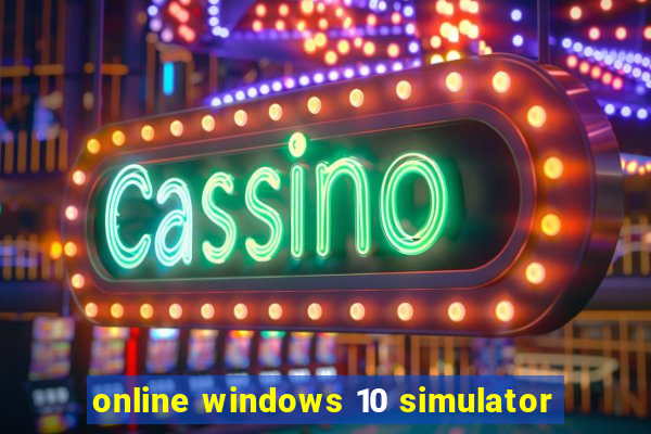 online windows 10 simulator