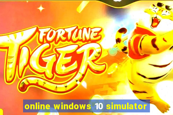 online windows 10 simulator