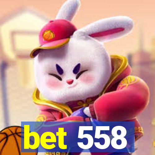 bet 558