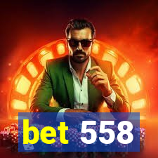 bet 558