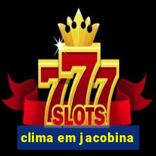 clima em jacobina