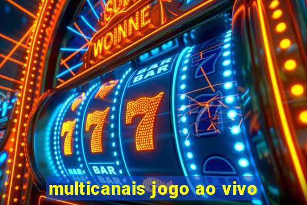 multicanais jogo ao vivo