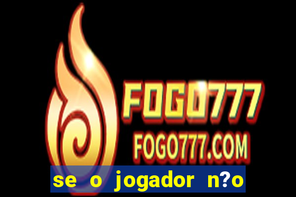 se o jogador n?o jogar anula a aposta betfair