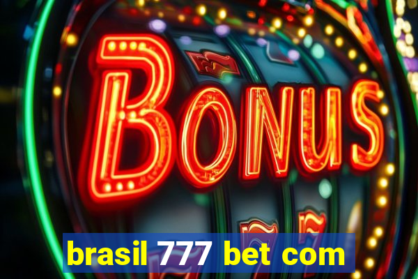 brasil 777 bet com