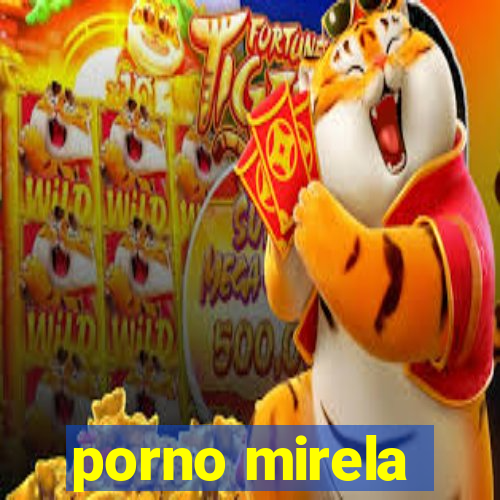 porno mirela