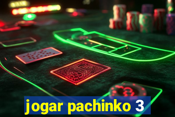 jogar pachinko 3