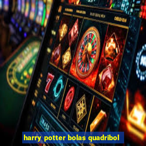 harry potter bolas quadribol