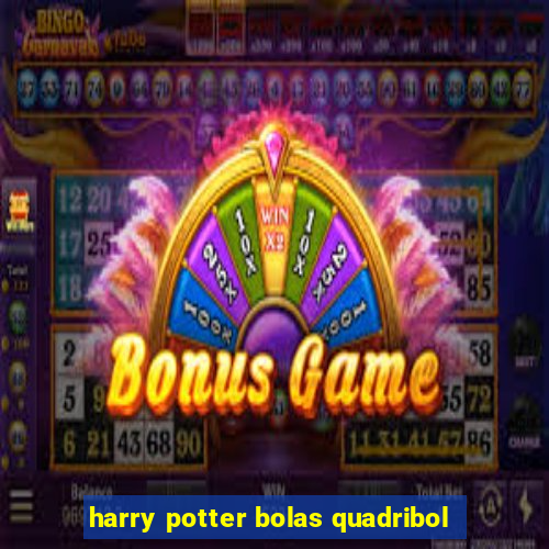 harry potter bolas quadribol