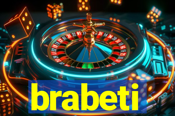 brabeti