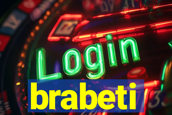 brabeti